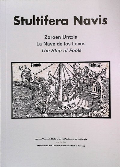 Stultifera Navis. Zoroen untzia.